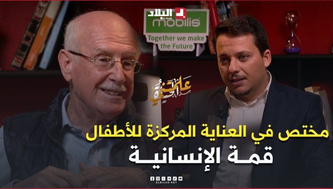 أول طبيب مختص في العناية المركزة للأطفال في الجزائر.. ترك مستشفيات أوروبا وعاد إلى الجزائر.