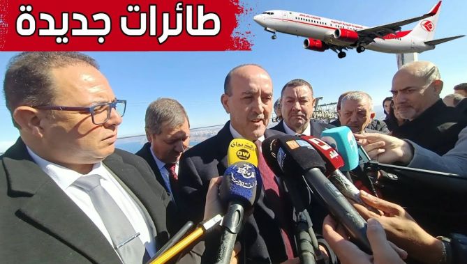 وزير النقل: نعمل على اقتناء طائرات و تدعيم الأسطول الجوي الجزائري